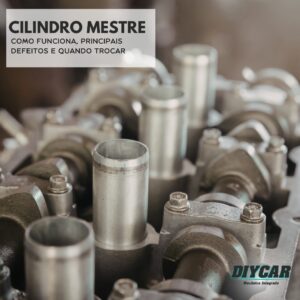 diycar-oficina-mecanica-no-tatuape-manutencao-cilindro-mestre-como-funciona-sinais-de-falha