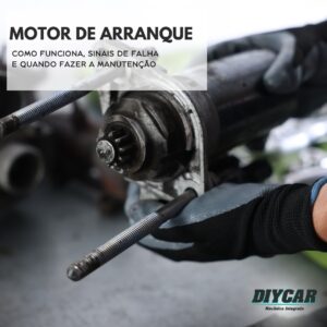 diycar-oficina-mecanica-no-tatuape-motor-de-arranque-como-funciona-sinais-de-falha